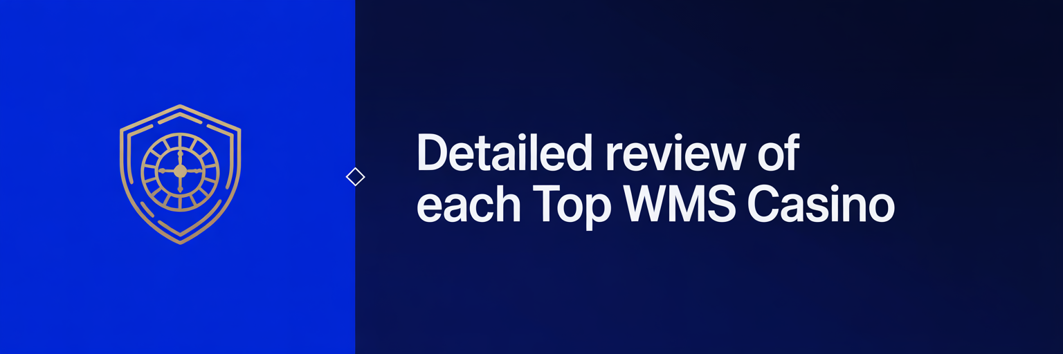Detailed Review of Each Top WMS Casino